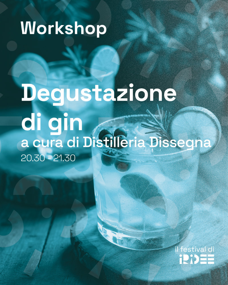 Degustazione di Gin — workshop a cura di Distilleria Dissegna